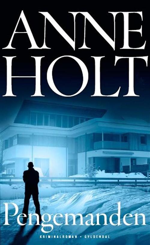 Anne Holt - Pengemanden